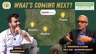 &ldquo;Harmohan Sahni on Raymond Realty&rsquo;s Key Projects & Innovations!&rdquo; @raymondrealtyindia4113