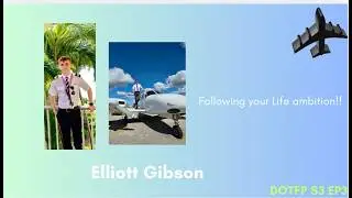 S3 EP3 Elliott Gibson following your life ambition