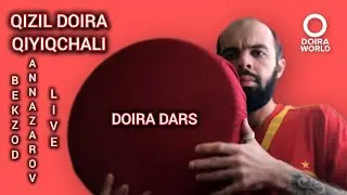 DOIRA DARS, BEKZOD ANNAZAROV QIYIQCHALI QIZIL DOIRA MASHQ
