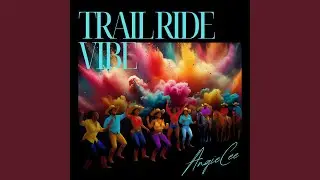 Trail Ride Vibe
