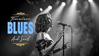Etta James Style Classic Blues | Smooth & Relaxing Soul Music
