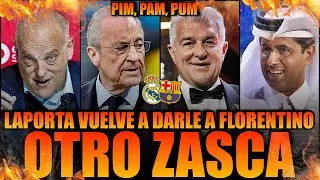 🔥💥 *ZASCA* LAPORTA MACHACA A FLORENTINO PÉREZ DÓNDE MÁS LE DUELE: AL KHELAIFI Y TEBAS + NEGREIRA