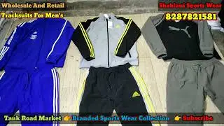 Tank Road Sports Wear wholesale market | Branded Tracksuit wholesale market in Delhi tank Road
