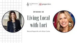Living Local with Lori Johanneson | Episode 30 | BeLocal Naperville Magazine with Allison Cooke