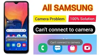Samsung A10s Can't connect to camera solution