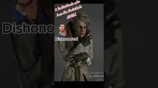 Dishonored: Who All Wears the Outsider's Mark? Pt. 2