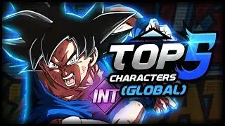 TOP 5 INT Characters in Dokkan Battle (Global) w/ Titos