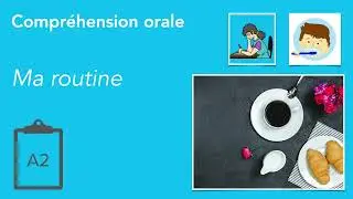 Ma routine | A2