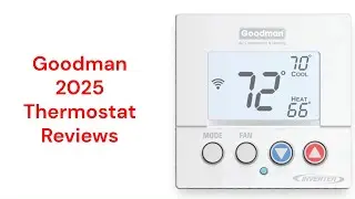 HvacRepairGuy 2025 Goodman Brand Thermostat Reviews