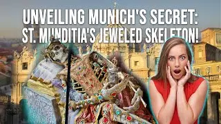 Exploring Munich Unveiling the Mystery of Saint Munditia's Jeweled Skeleton