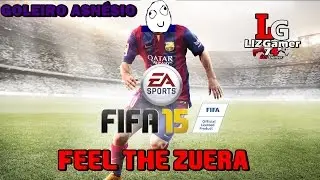 FIFA 15: AHH GOLEIRO IDIOTA!!