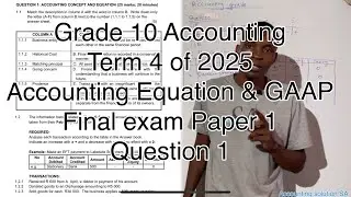 Grade 10 Accounting Term 4 | Accounting Equation & GAAP Exam Paper 1 