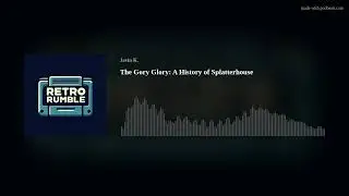 The Gory Glory: A History of Splatterhouse