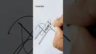 Anamika Name Signature |#shorts #youtubeshorts #shortsvideo