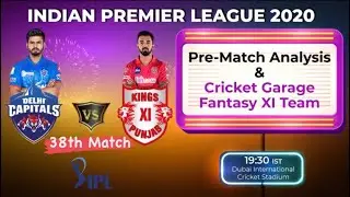 DC vs KXIP Dream11 Team | DC vs KXIP 38th Match | MATCH PREDICTION | FANTASY PLAYING 11 | IPL 2020