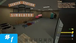 Center Station Simulator [FR] #1 Découverte
