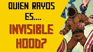 La Historia de Invisible Hood (Kent Thurston) - Dc Comics