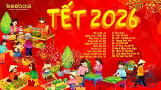 Nhạc Tết 2026 EDM Mới Nhất - Nhạc Xuân 2026 Remix Hay Nhất Nghe Là Thấy Tết, Chào Xuân Bính Ngọ 2026