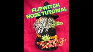 ✨ How to Crochet the Witch Nose for the Flipwitch Amigurumi Pattern