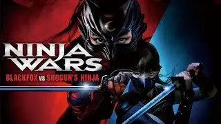 NINJA WARS 〜BLACKFOX VS SHOGUN'S NINJA〜 | Official Teaser Trailer