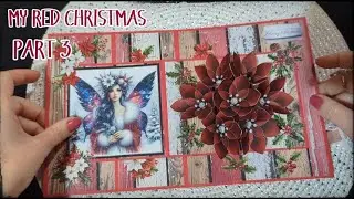 Part 3 :MY RED CHRISTMAS 🎁❤. Pop-up card with 3D flowers & rustic layers in a Z FOLD mechanism ❤