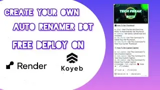 Create An Auto Renamer Bot & Deploy Free on (Koyeb|Render)Tamil #renamebot #bot #tech#techfreaktamil