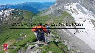 3 jours de bivouac en haute montage - Part 1 -  Réserve naturelle de Passy  - Juin 2021 - Gopro 8