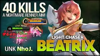 Light Chaser 40 Kills! Nightmare Aim of Renner Snipers! NhoJ. Top Global Beatrix - MLBB