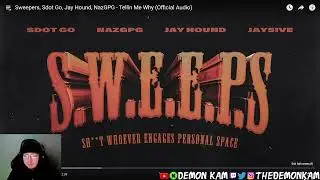 Demon Kam Reacts to Sweepers - S.W.E.E.P.S 🧹 (MixTape)