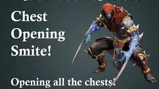 Smite opening Chests!