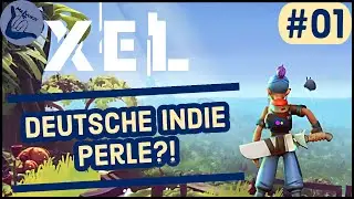 XEL #01 | Ersteindruck zum deutschen Top-Down Action-Adventure [Lets Play Deutsch Full Release]
