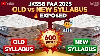 JKSSB FAA 2025 OLD vs NEW SYLLABUS Controversy EXPOSED | Official Notification & 110+ Strategy