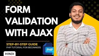 Dynamic Form Validation in PHP using AJAX | Step-by-Step Guide