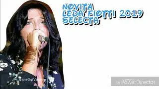 Novit&agrave; Leda Fiotti 2019 - Selecta