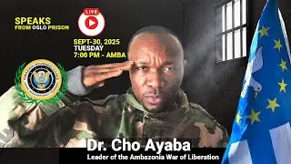 Dr. Cho Ayaba: leader of Ambazonia liberation speaks from Olso prison: Ambazonian forces & the ppl
