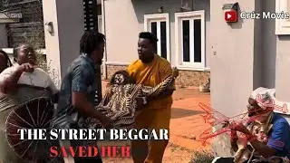 THE STREET BEGGAR SAVED HER