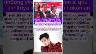song yiren dan fan shi qhi mendapat hukum4n #shortvideo #viral #aktor #songyiren #fanshiqi #alanyu