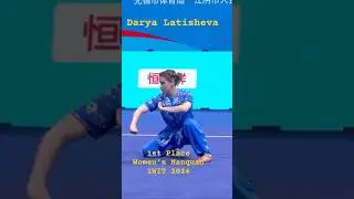 Darya Latisheva, 1st Place, Women's Nanquan, IWIT 2024#nanquan   #kungfu#martial arts #IWIT