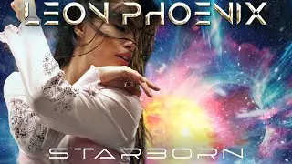 LEON PHOENIX - Starborn (promo excerpt)