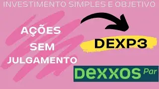 Dividendos e valoriza&ccedil;&atilde;o na DEXXOS (DEXP3)?