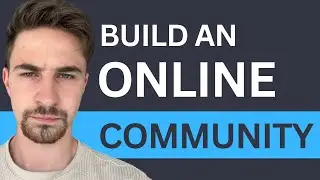How to Build An Online Community For Beginners 2024 (Step by Step)