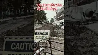 the Beautification of San Enrique #sanenrique #beautification