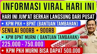 YES ☑ JUM'AT BERKAH KPM PKH + BPNT DAPAT (900RB+900RB) BPNT MURNI (225RB-750RB) PKH MURNI (500.000)