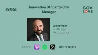 #653 Innovation Officer to City Manager with Dan Hoffman, Winchester, VA