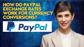 How do PayPal exchange rates work for currency conversions?