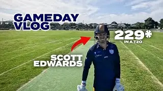 SCOTT EDWARDS HITS 229* IN A T20! | Gameday Vlog | GoPro POV