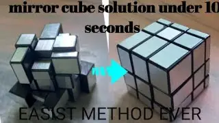 HOW TO SOLVE MIRROR CUBE ||  EASIST METHOD EVER @The Cuber King