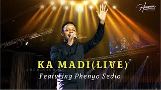 Hosanna Gospel Singers ft Phenyo Sedio - Ka Madi (Live)