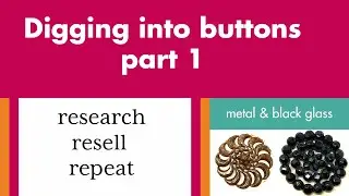 FANCY VICTORIAN BUTTONS | Know the types of old buttons so you can sell them