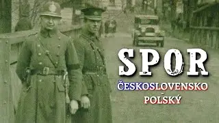 The Czechoslovak-Polish Dispute | Author: Luk&aacute;&scaron; Rybka